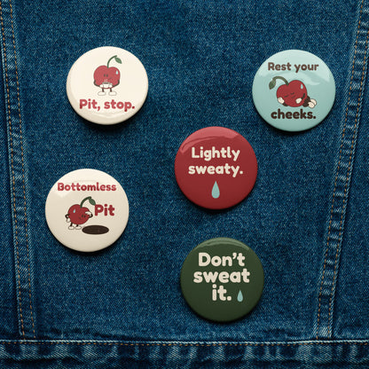 Pit Sweat button set — Design Off-duty set — Pit, stop.; Rest your cheeks; Bottomless Pit; Lightly sweaty; Don’t sweat it — Denim lifestyle — approved Printful proof 985191357